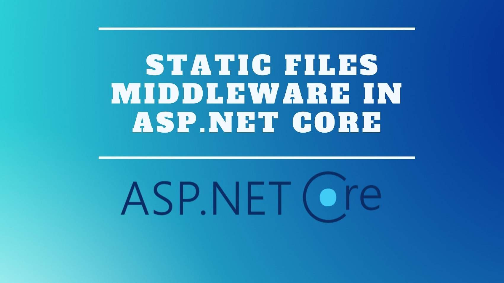 Static Files Middleware in ASP.NET Core