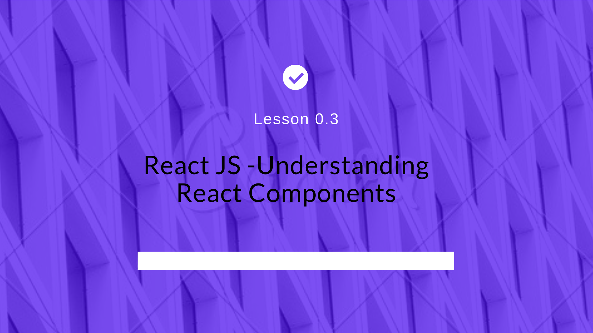 React JS -Understanding React Components
